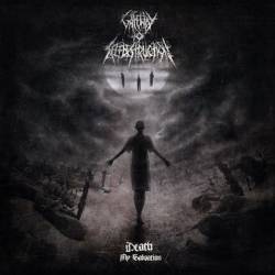 Gateway To Selfdestruction : Death, My Salvation